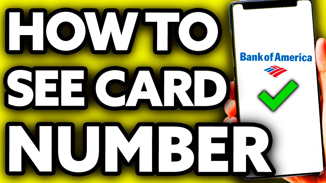 How To See Your Card Number on Bank of America App? (2025)