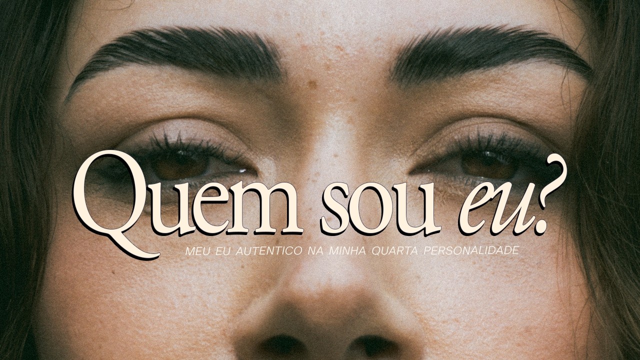 Meu EU mais aut&ecirc;ntico na minha quarta personalidade