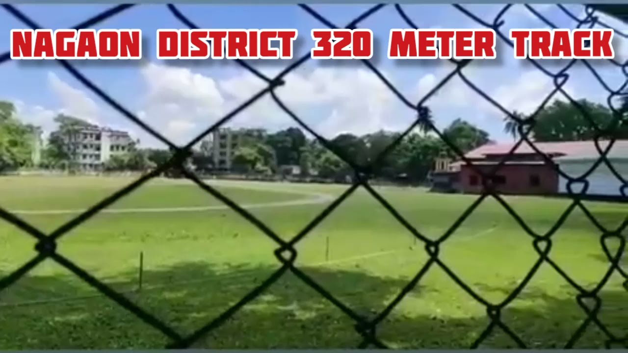 Nagaon Police Reserve Field || 10 laps & 320 meter Track