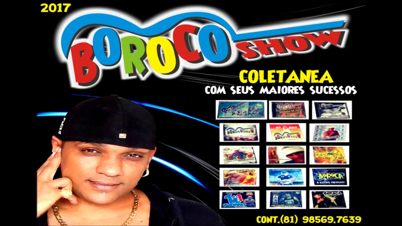 BOROCOSHOW - COLETÂNEA COM SEUS MAIORES SUCESSOS DE TODOS OS TEMPOS - 2017
