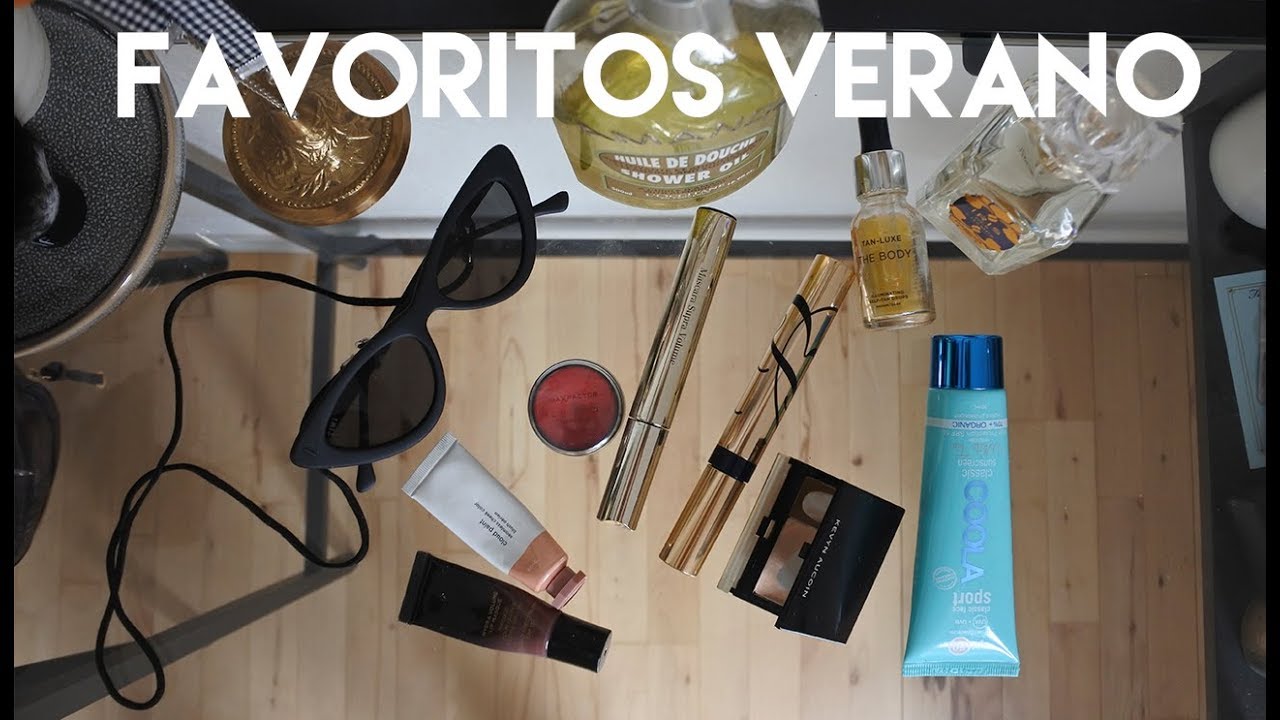 Favoritos del verano + Maquillaje del verano
