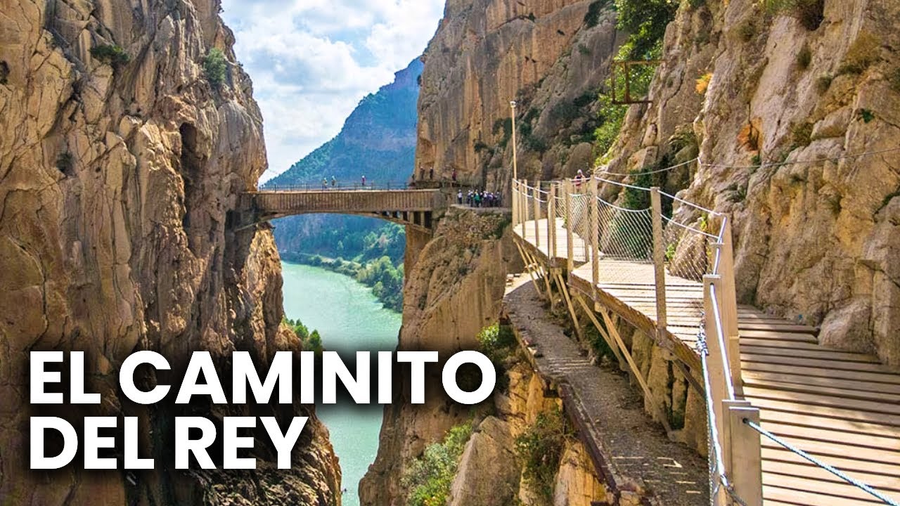 El Caminito del Rey: el sendero más peligroso del mundo | Málaga, España