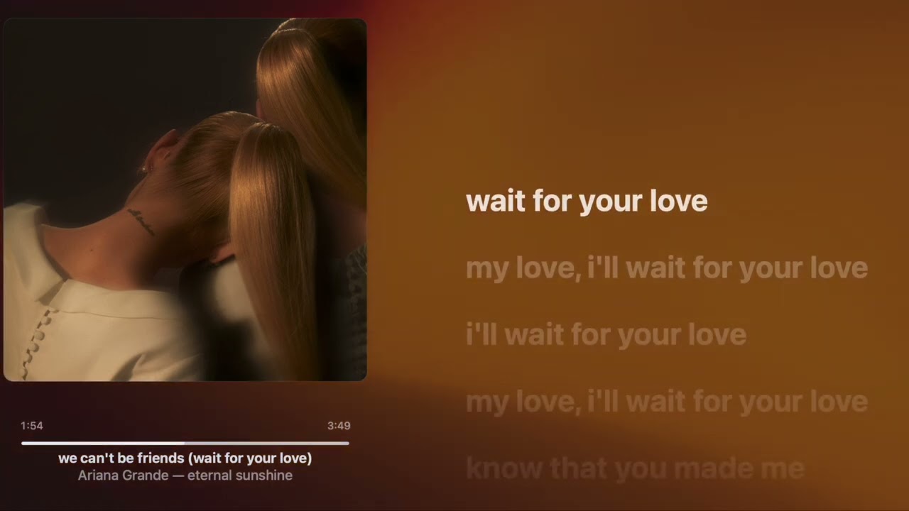Ariana Grande - we can't be friends (wait for your love) [Original version] Lyrics + Lossless