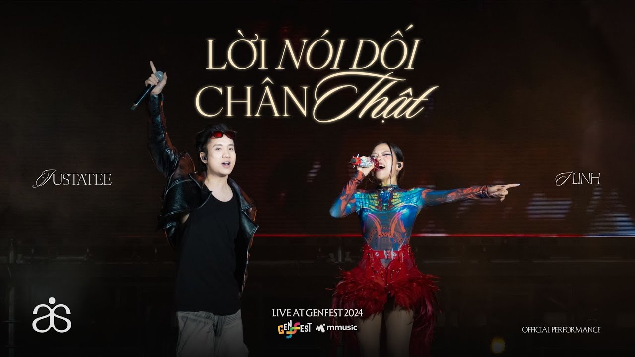 tlinh - Lời Nói Dối Chân Thật (ft. JustaTee) | Live from GENfest 2024