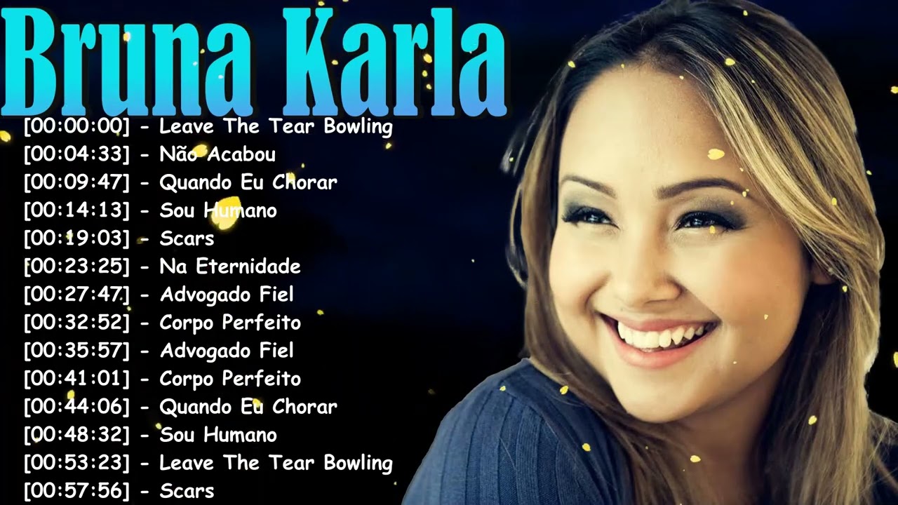 Bruna Karla Playlist Completa 2026 – Louvor, Adoração e Intimidade com Deus