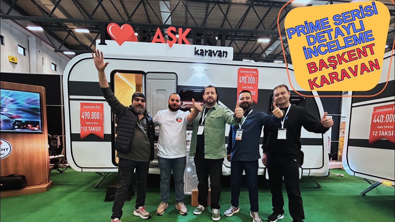 BAŞKENT KARAVAN’DAN YENİLİK RÜZGARI! TÜM PRİME MODELLERİNİ İNCELEDİM!