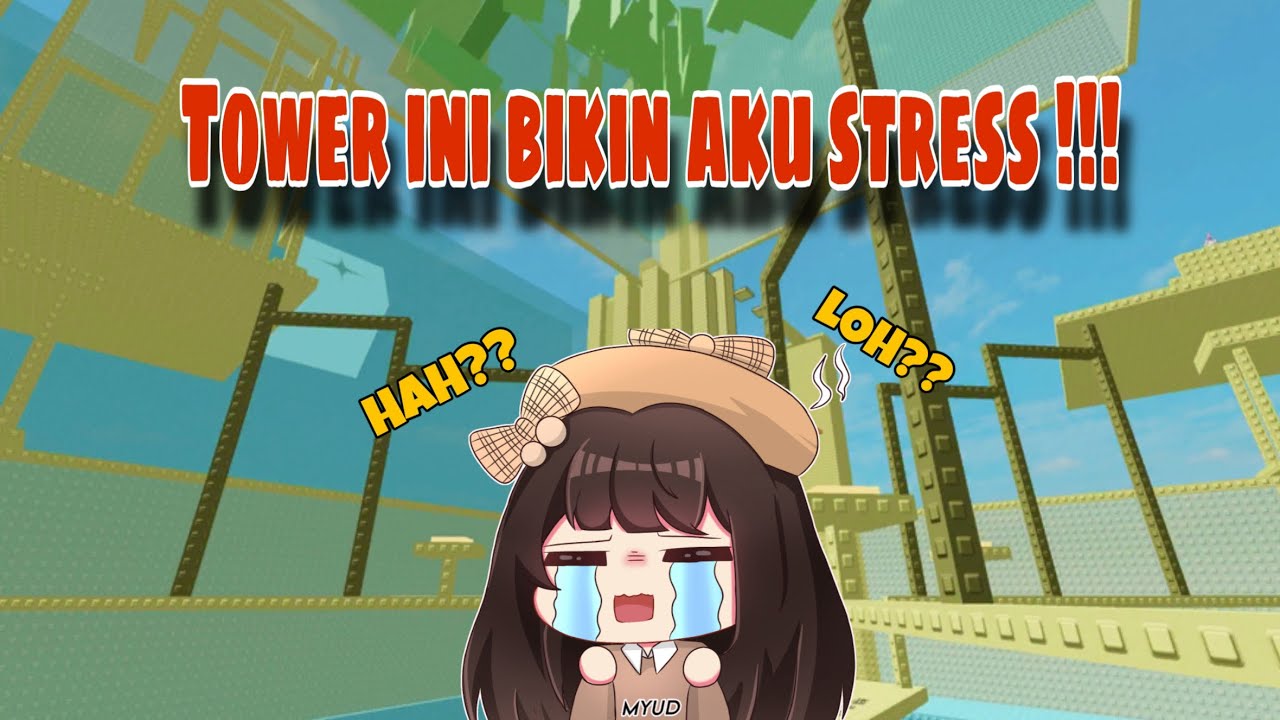 NGESELIN BANGET TOWERNYA TAPI SERU POL!!! UNEXPECTABLE TOWER (STREAMING)
