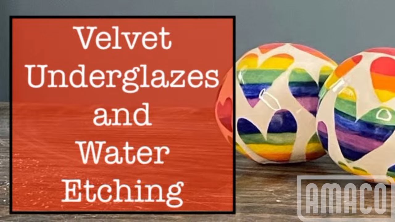 Glazing with Amaco: Velvets and Water Etching