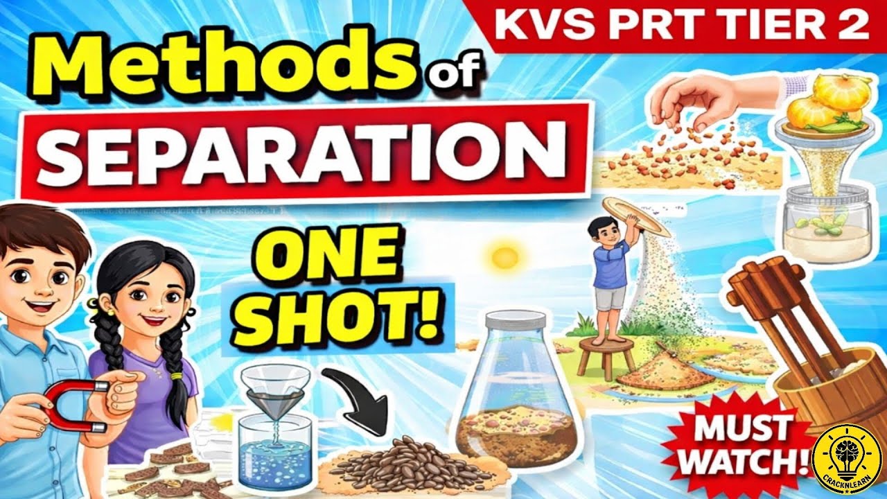 METHODS OF SEPARATION IN ONE SHOT | KVS PRT TIER 2 SCIENCE | COMPLETE CHAPTER FOR EXAM