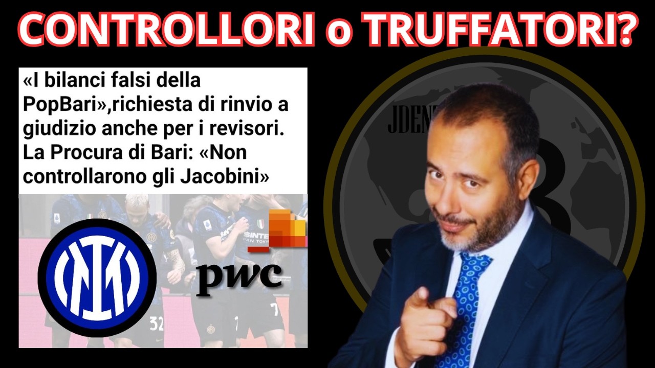 JUVENTUS: 🚨 BILANCI FALSATI e FINTI CONTROLLI, PwC RINVIATA a GIUDIZIO i GARANTI dell´INTER...
