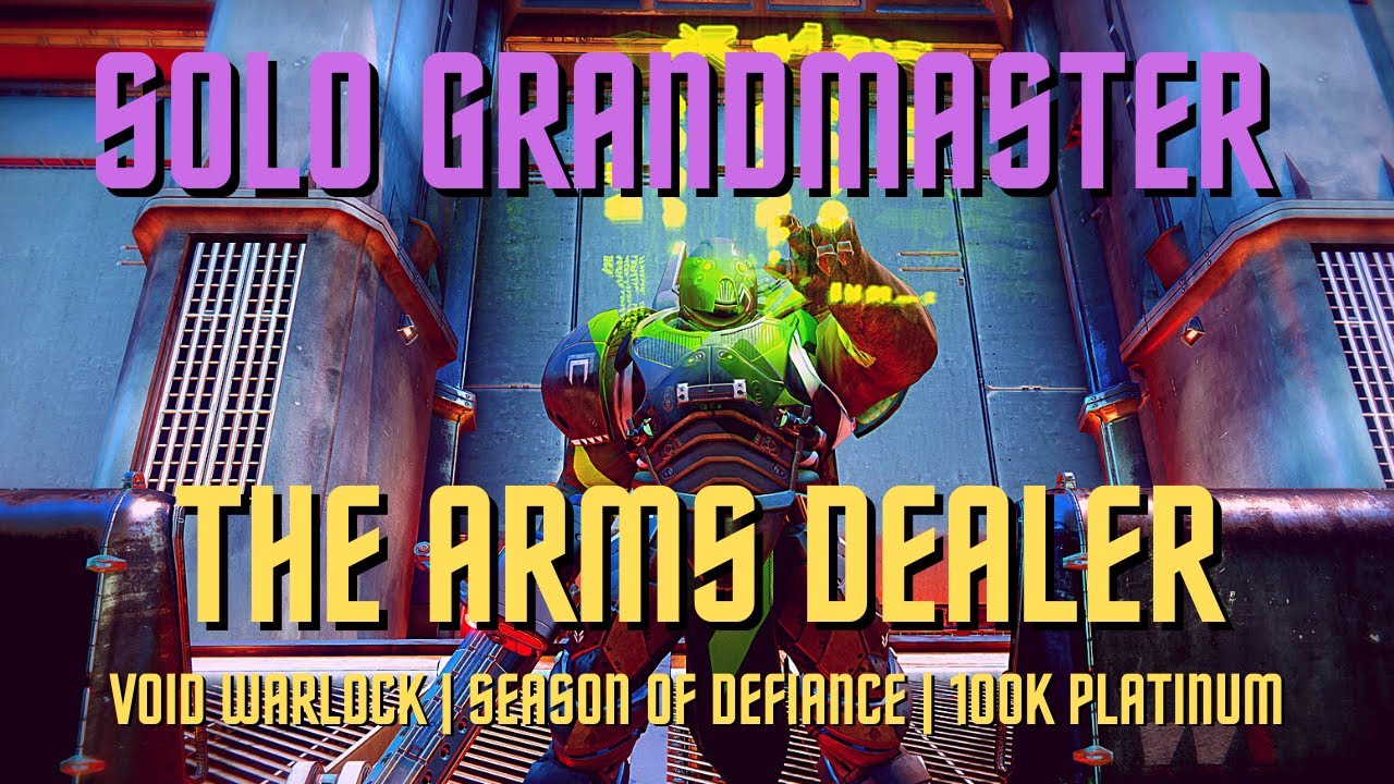 Destiny 2 - Solo Grandmaster Nightfall The Arms Dealer - Void Warlock - Season of Defiance