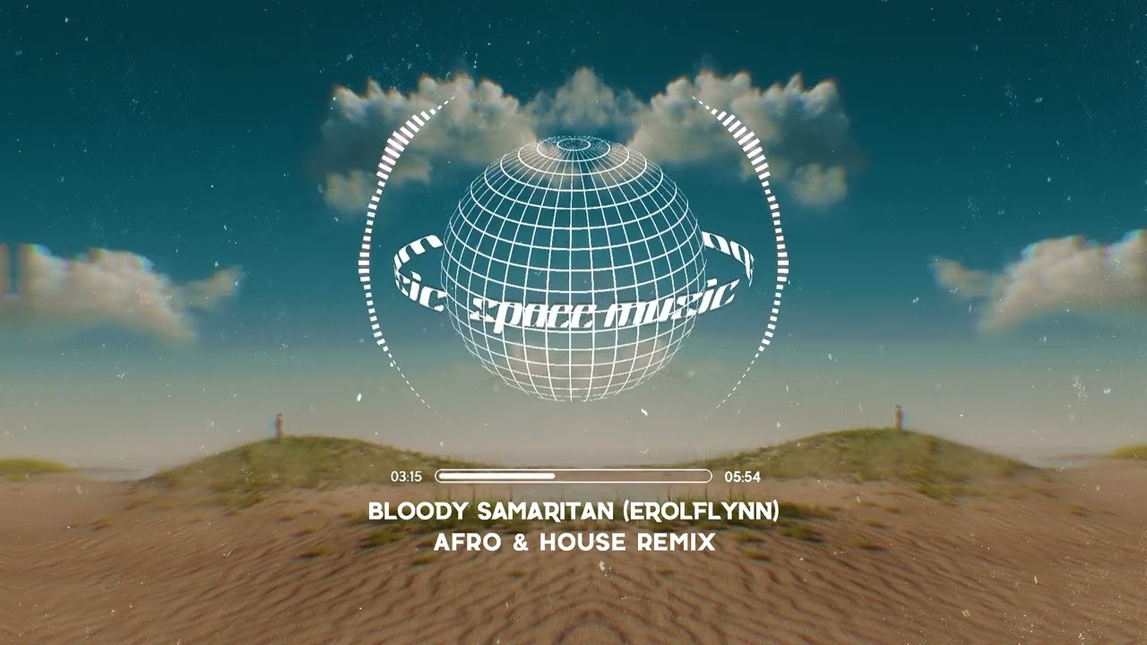 Bloody Samaritan (Erolflynn Remix)