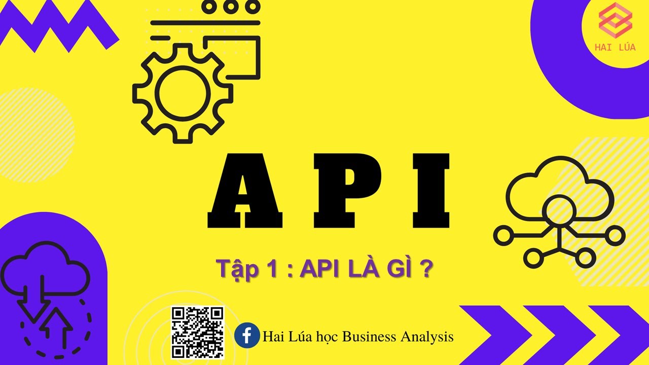 Series #api cơ bản dành cho IT BA - Tập 1/4: Giới thiệu về API