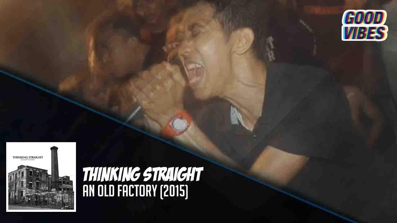 Thinking Straight - An Old Factory (2015) [Full Album]