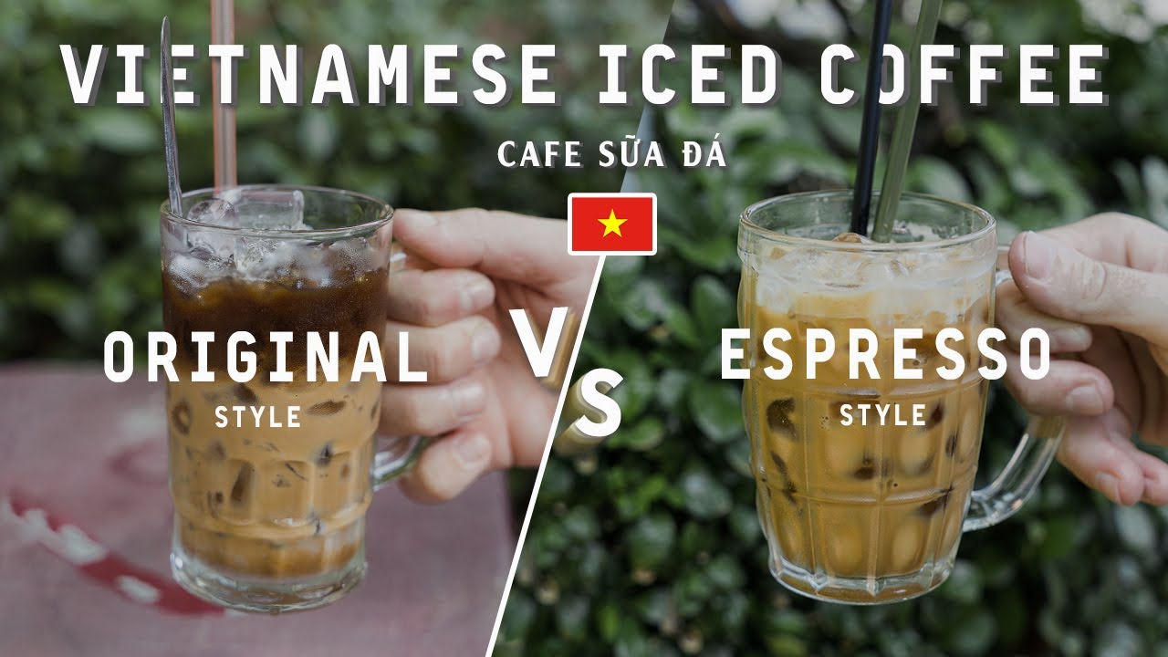 The 2 Different Kinds Of Vietnamese Iced Coffee