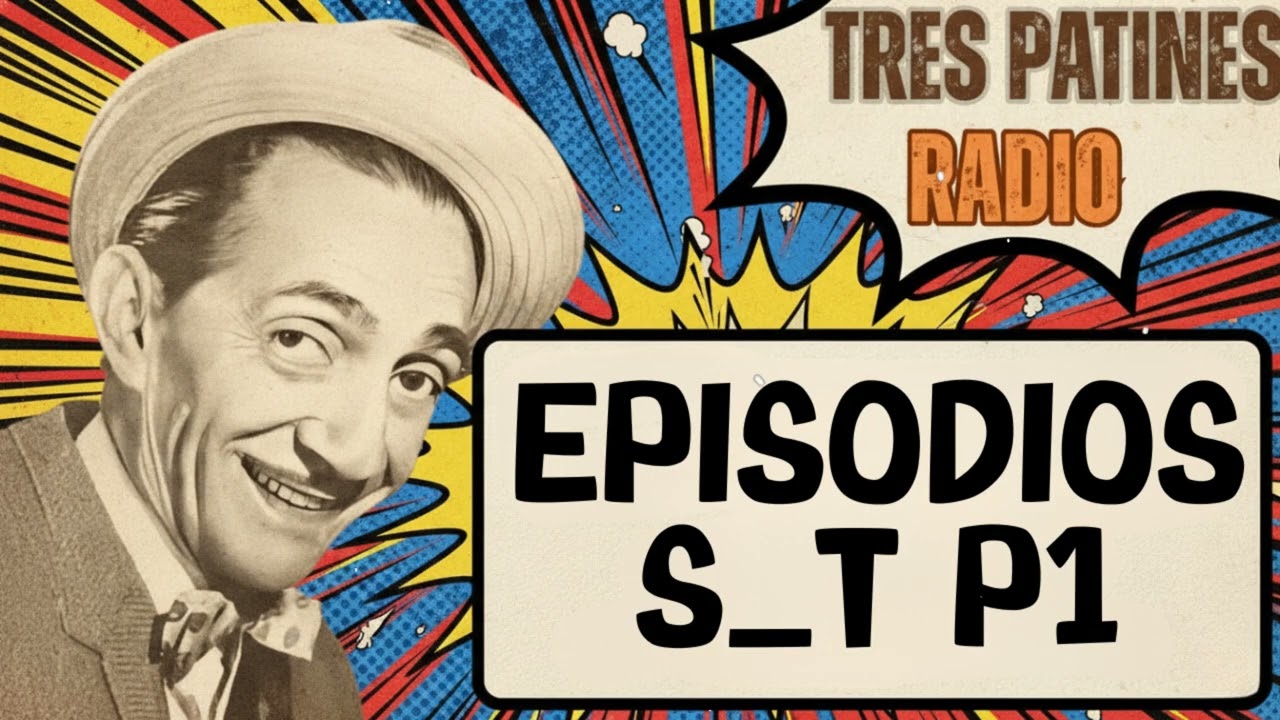 TRES PATINES RADIO _EPISODIOS S_T P1#trespatinesradio #latremendacorte2026