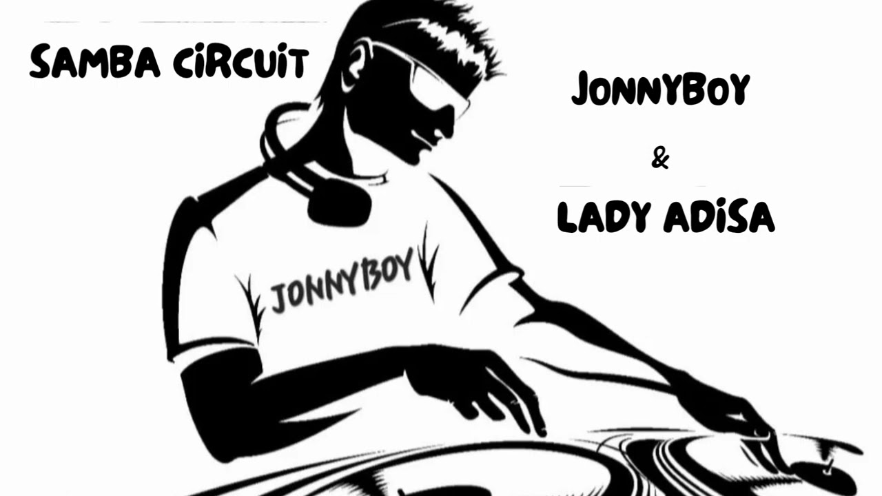 SAMBA CIRCUIT - JONNYBOY & LADY ADISA  (TECH HOUSE)