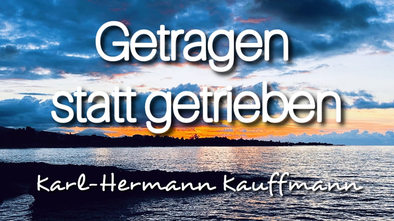 Die Einladung zur wahren Ruhe - Karl-Hermann Kauffmann