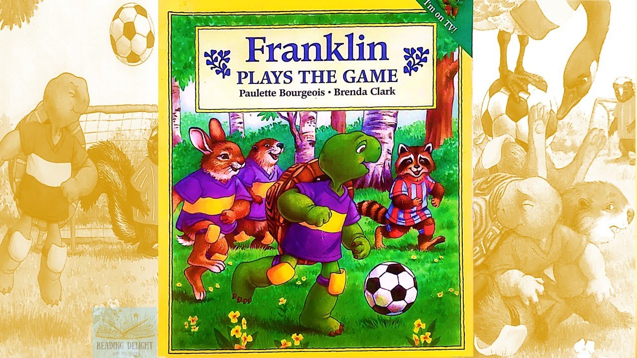 ⚽🏆Kids Read Aloud: Franklin Plays the Game by Paulette Bourgeois