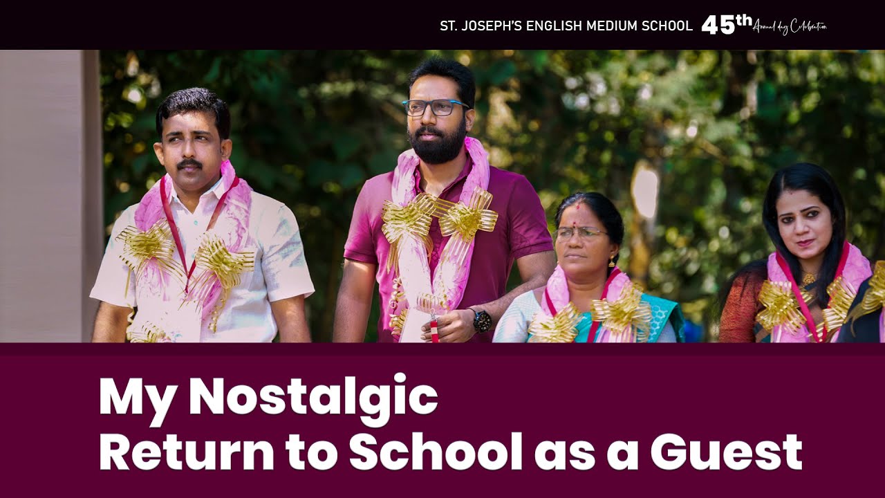 My Nostalgic Return to School as a Guest - St. Joseph English Medium School, Cheriyanad
