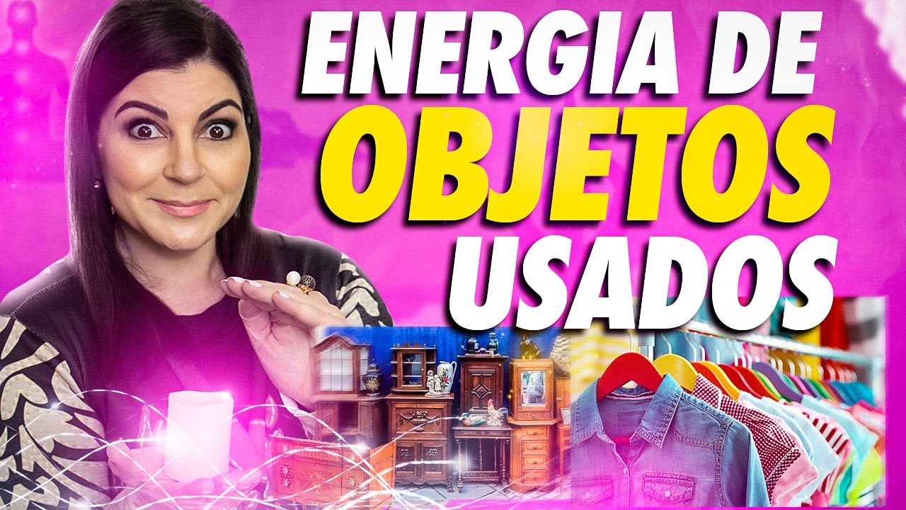OBJETOS USADOS: 3 FORMAS de LIMPAR ENERGIA | Patrícia Cândido