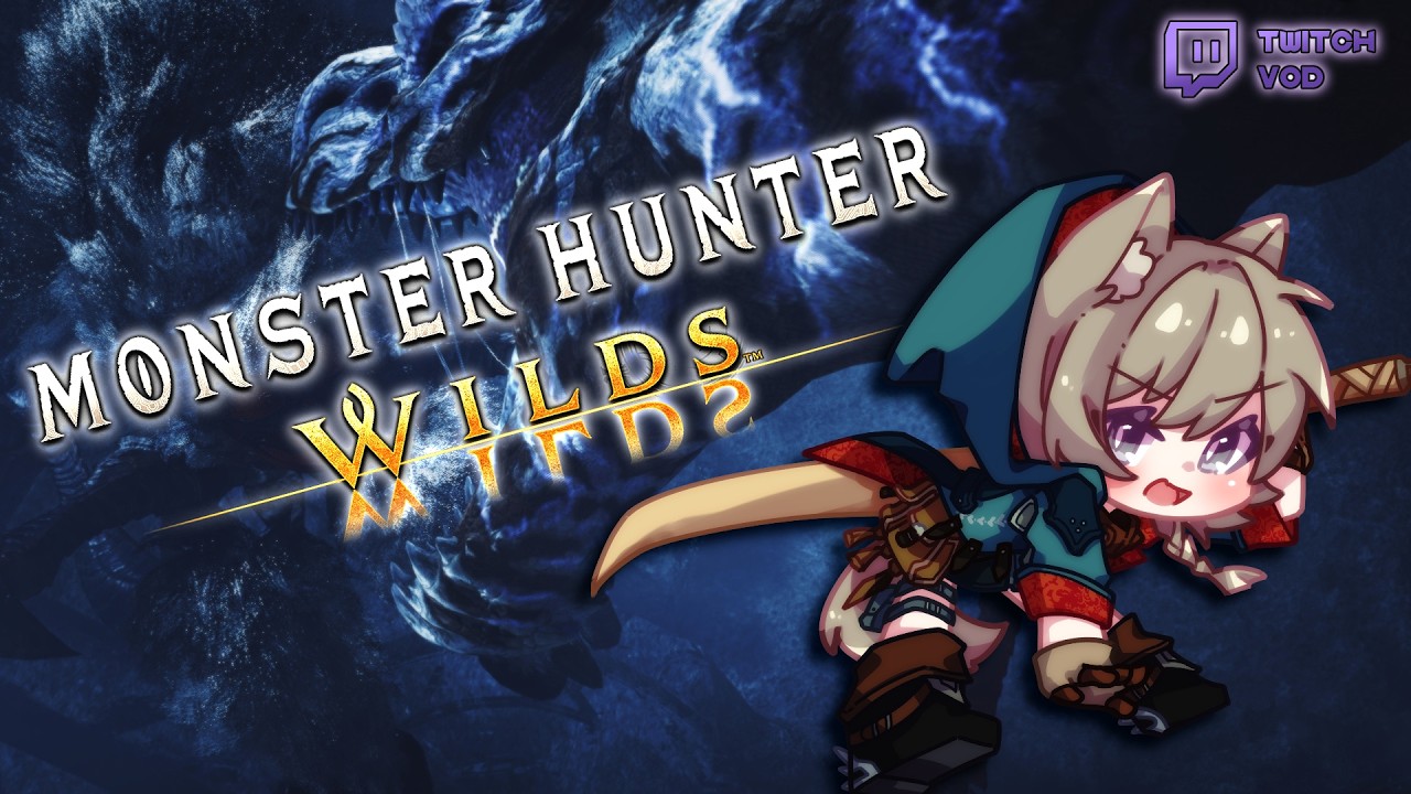 back into the wilds [#MHWilds] VOD Replay