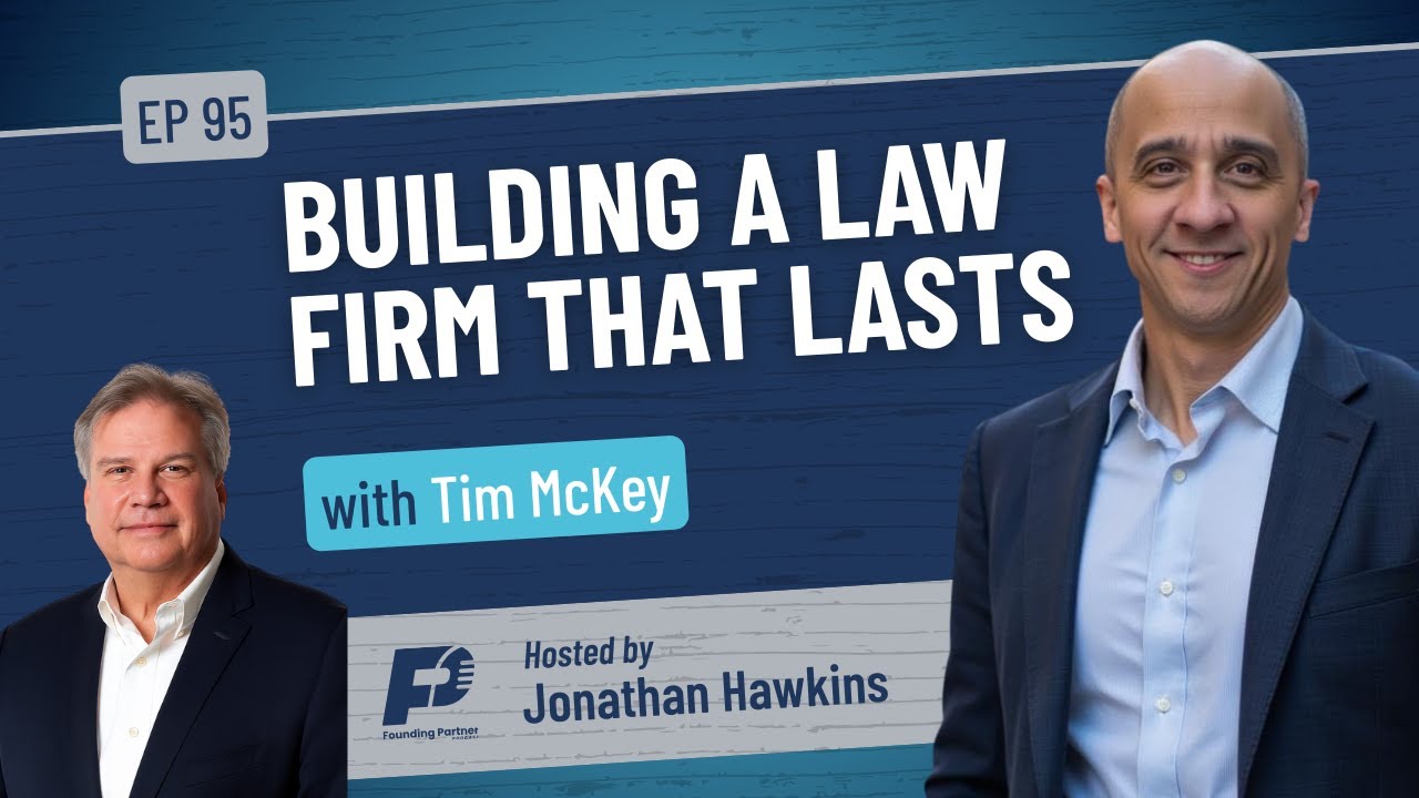 Building a Law Firm That Lasts: My Conversation With Vista Consulting&rsquo;s Tim McKey