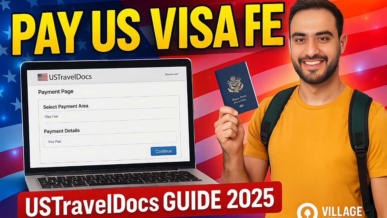 How to Pay USA B1/B2 Visit Visa Fee – USTravelDocs Complete Guide 2025 | Village Life Explorer