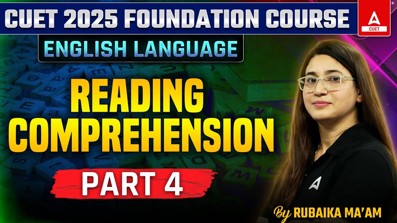 READING COMPREHENSION for CUET 2025 English | Part 4 | By Rubaika Ma'am