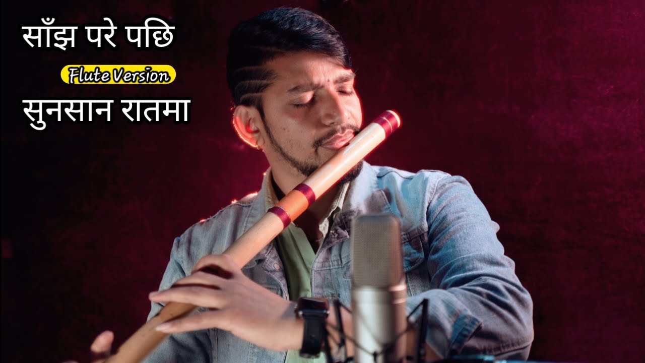 Sanjha Parey Pachi | Sunsan Raat Ma | Mukti Chaulagain | Flute Cover