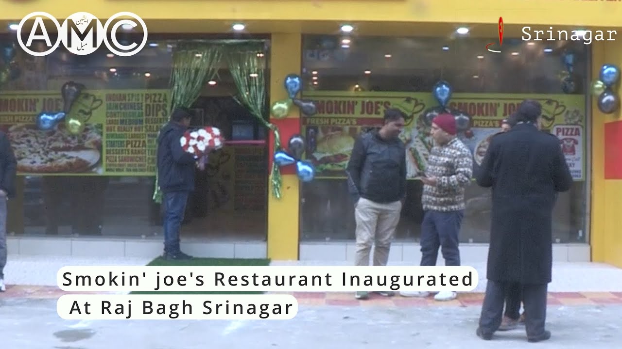 Smokin' joe's Restaurant Inaugurated At Raj Bagh Srinagar | AMC