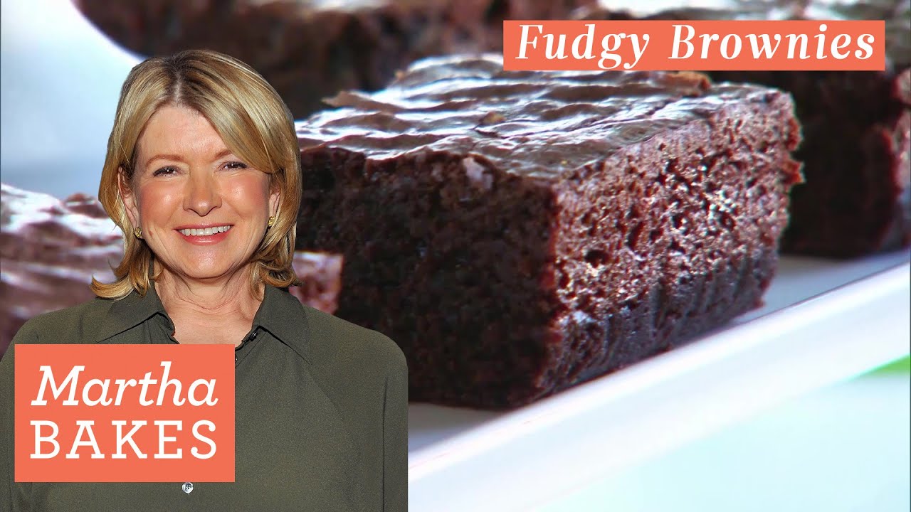 Martha Stewart’s Fudgy Brownies | Martha Bakes Recipes | Martha Stewart