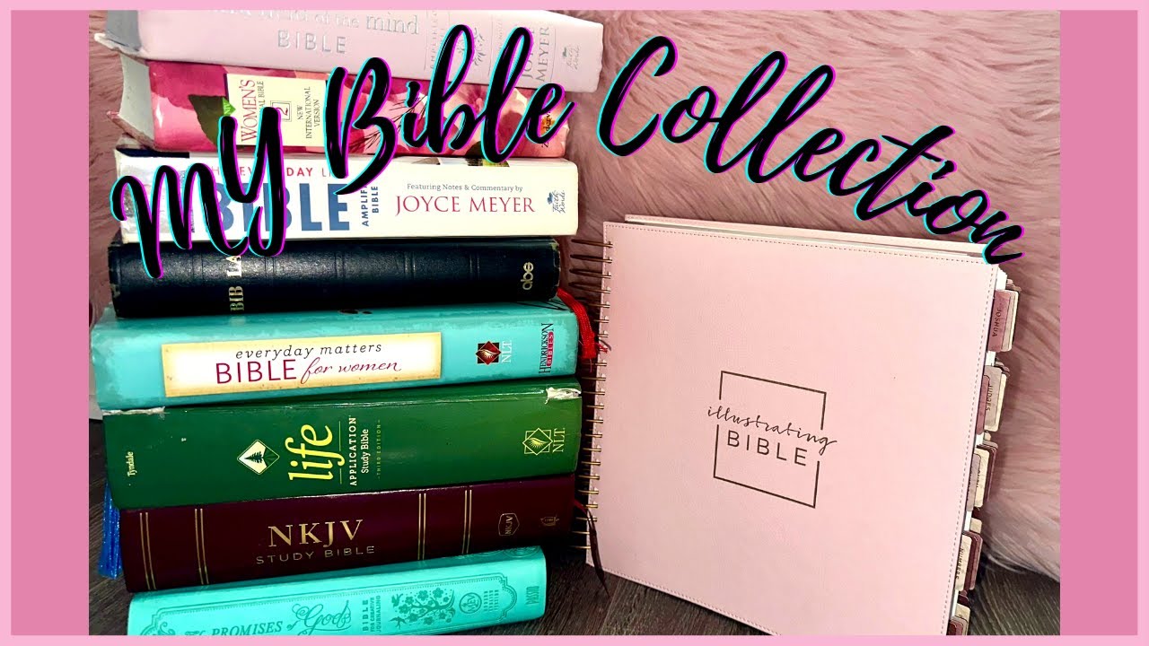 My Bible Collection | Study, Application, and Journaling Bibles