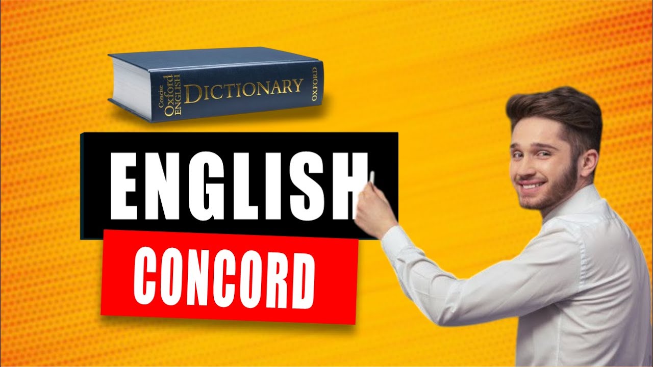 ENGLISH: CONCORD By: Mr.Akinwale