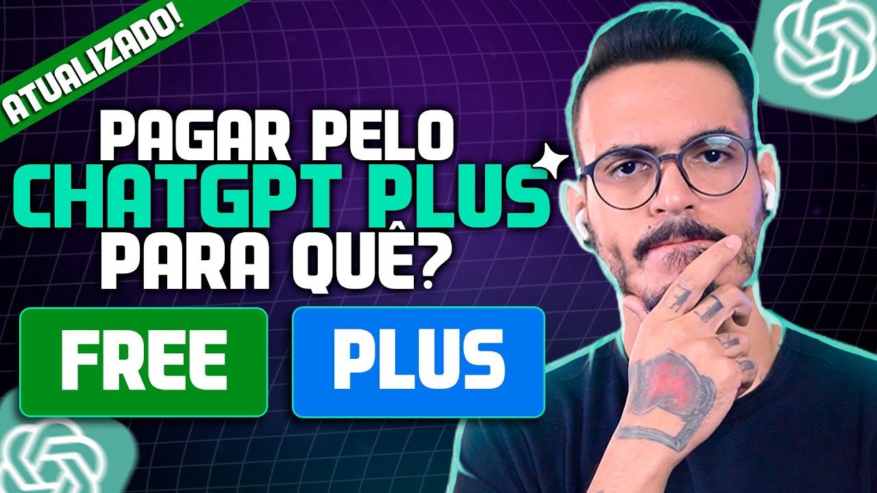 Pagar pelo ChatGPT PLUS, FAZ SENTIDO? Comparação e Opinião SINCERA!
