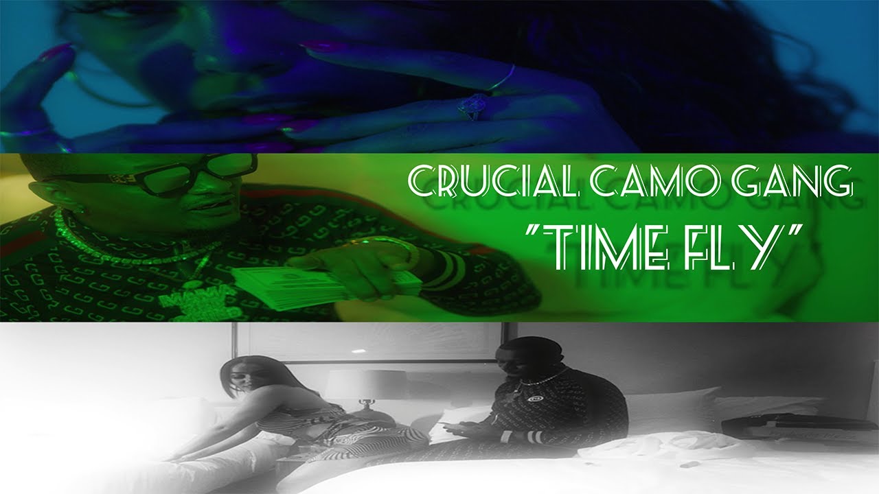 Crucial Camo Gang - Time Fly [Official Music Video]