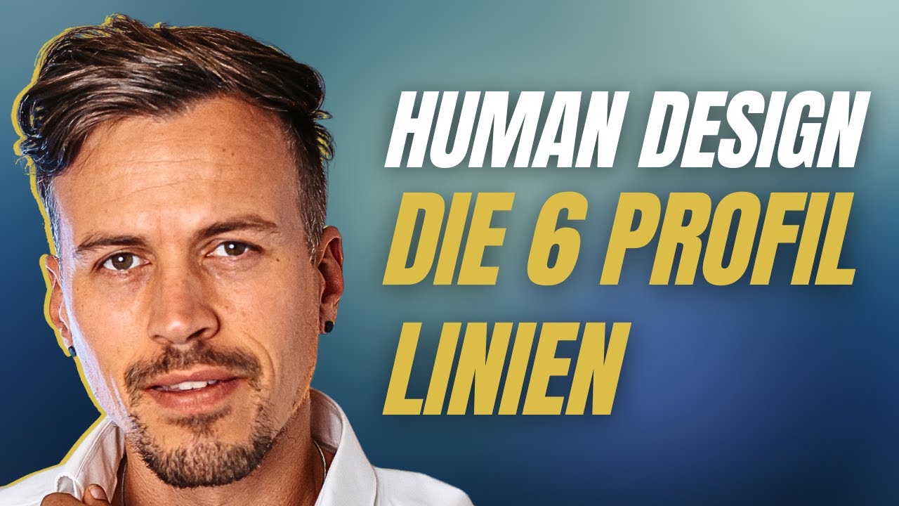 Human Design: Die 6 Profil-Linien und ihre Bedeutung