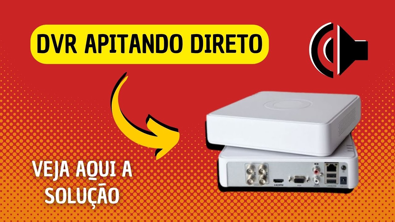 DVR APITANDO - Veja aqui a solução - Hilook, Hikvision, JFL