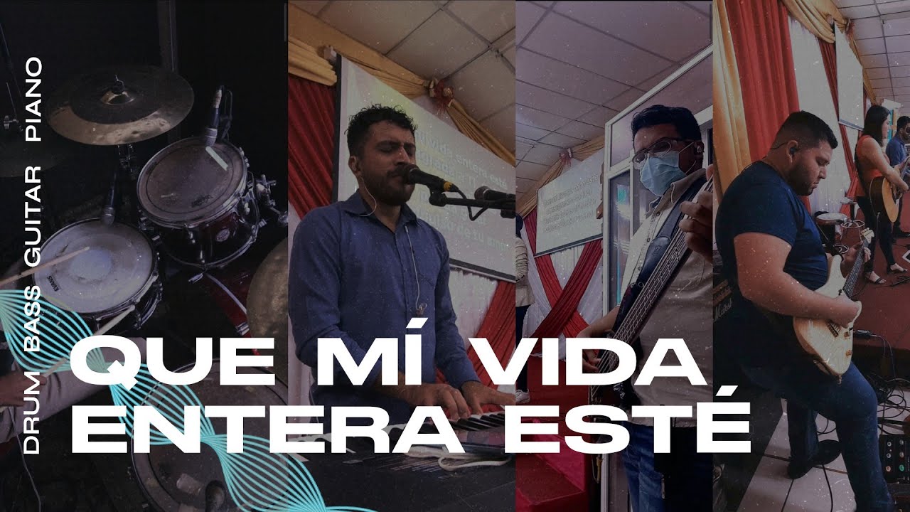 Que mí vida entera esté ( Himno) / Cover Live