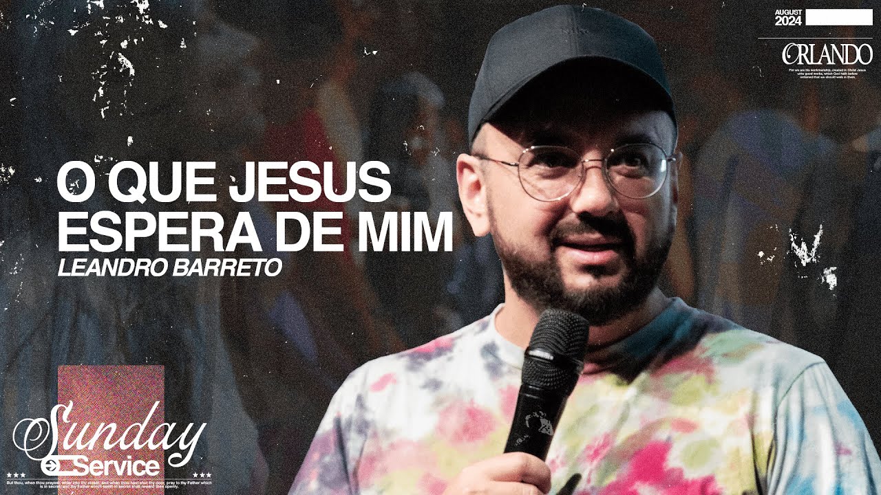O QUE JESUS ESPERA DE MIM? | LEANDRO BARRETO