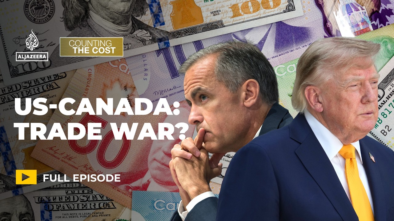 How far will the US-Canada trade war go? | Counting the Cost