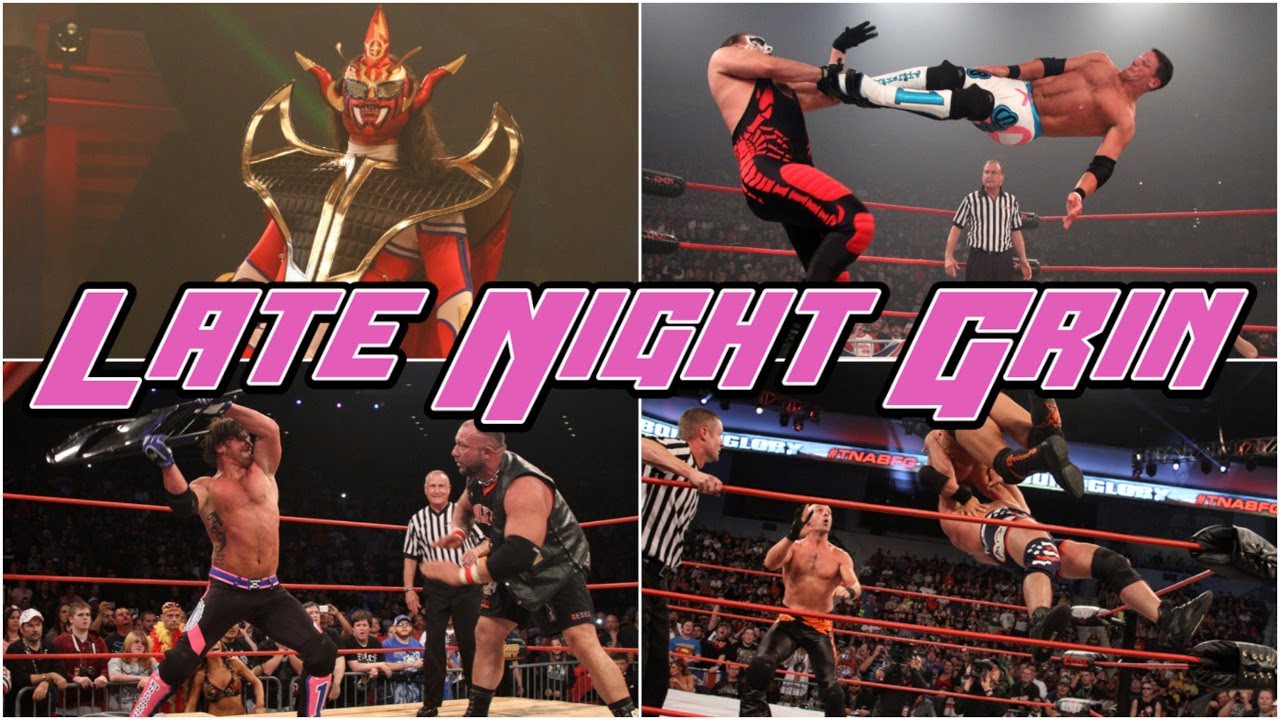 The Late Night Grin #182: TNA's Bound For Glory Story So Far
