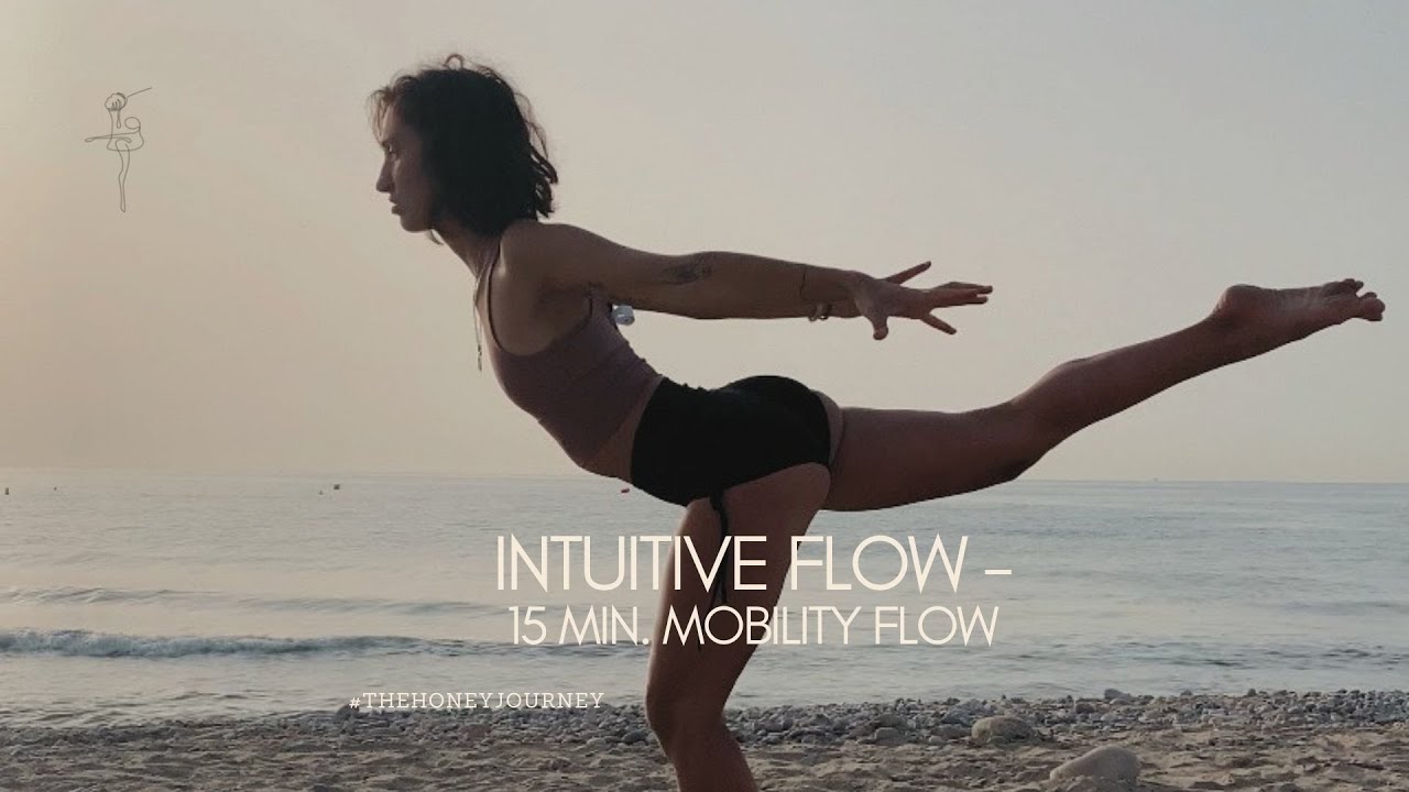 INTUITIVE FLOW - 15 MIN YOGA MOBILITY FLOW