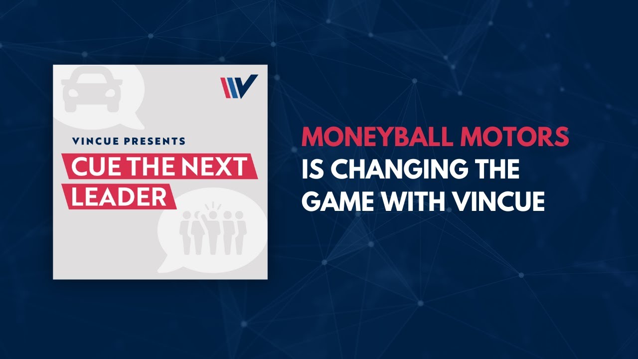 Moneyball Motors is changing the game with VINCUE