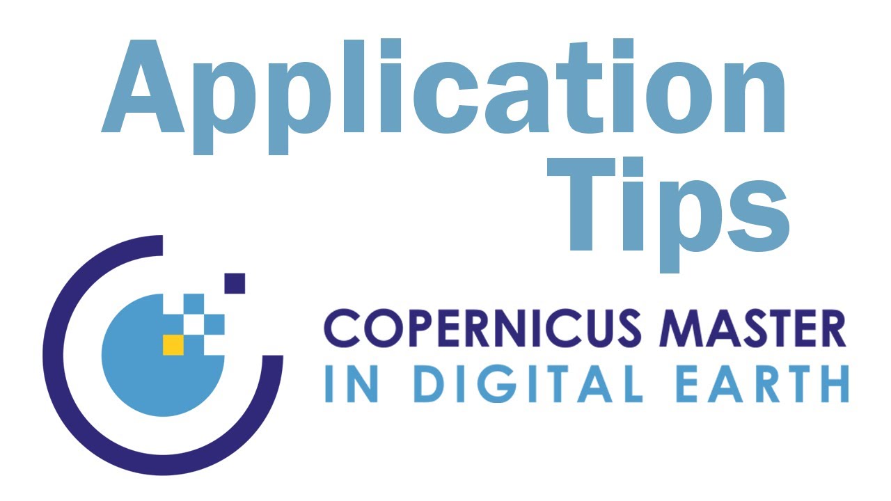 Erasmus Mundus Copernicus Master in Digital Earth (CDE) Application Tips