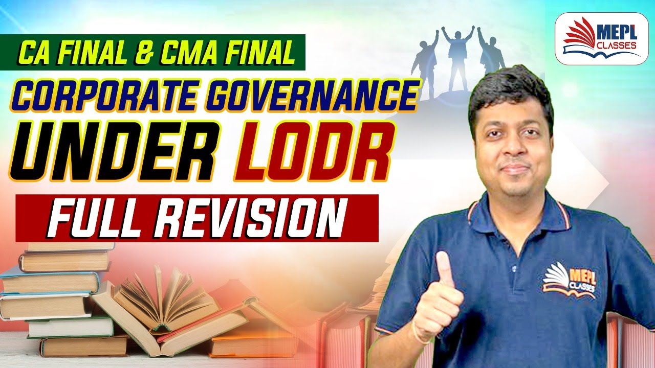 CA Final & CMA Final - Corporate Governance Under LODR Revision | Mohit Agarwal