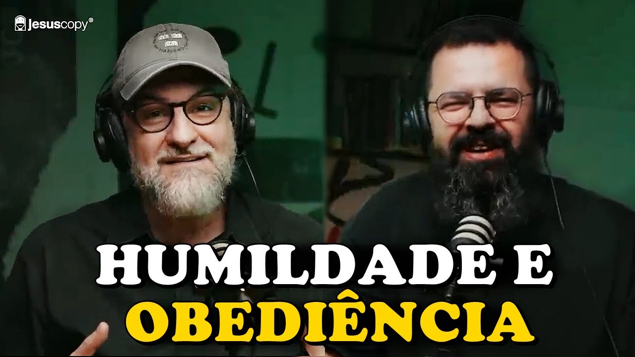 COMO SER HUMILDE E OBEDIENTE A CRISTO - Carlito Paes e Douglas Gon&ccedil;alves Jesuscopy