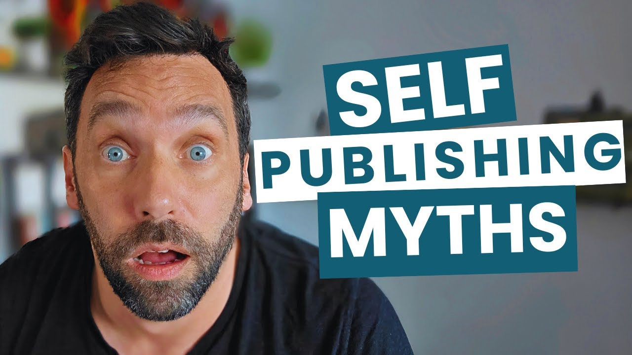 5 Self-Publishing Myths You Need to Stop Believing | Self-Publishing with That Jamie Bloke