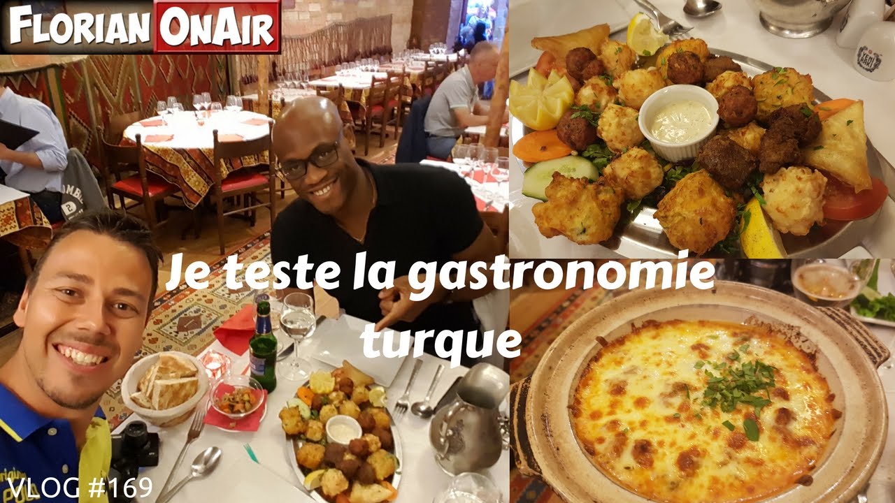 Je teste la gastronomie turque -  VLOG 169