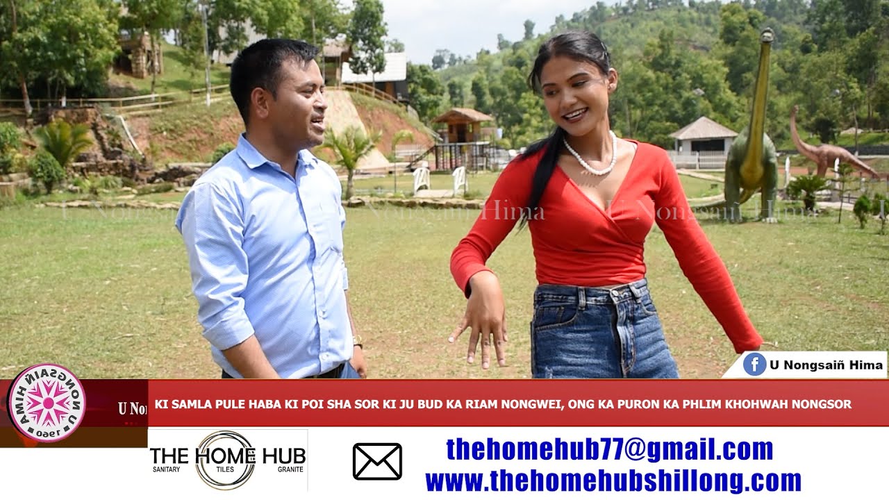 KI SAMLA PULE HABA KI POI SHA SOR KI JU BUD KA RIAM NONGWEI, ONG KA PURON KA PHLIM KHOHWAH NONGSOR